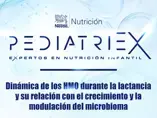 Dinámica de los HMO durante la lactancia y su relación con el crecimiento y la modulación del microbioma